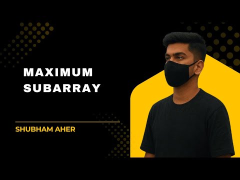 Maximum Subarray Problem Explained | Kadane’s Algorithm | Top DSA Interview Question in Java/Python