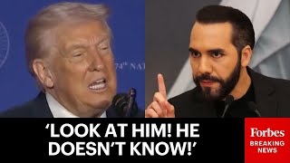 'He Sends Us Some Real Bad Ones': Trump Calls Out El Salvador's President Live On Stage