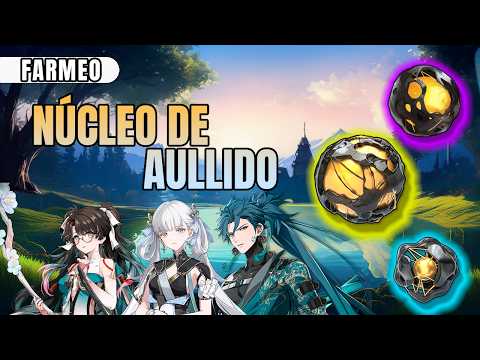 🗺️GUÍA 🕒NÚCLEO DE AULLIDO🏞️ FARMEO RÁPIDO 1/4  WUTHERING WAVES