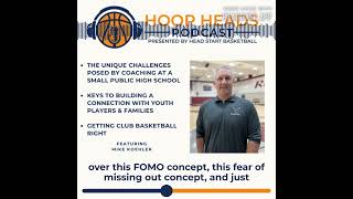Mike Koehler - Avoiding "FOMO" Fear of Missing Out as a Coach #podcast #basketballcoach