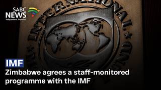 Zimbabwe agrees a staff-monitored programme with the IMF