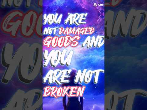 You Are Not Damaged Goods  ! #motivation #momssupportingmoms #shorts