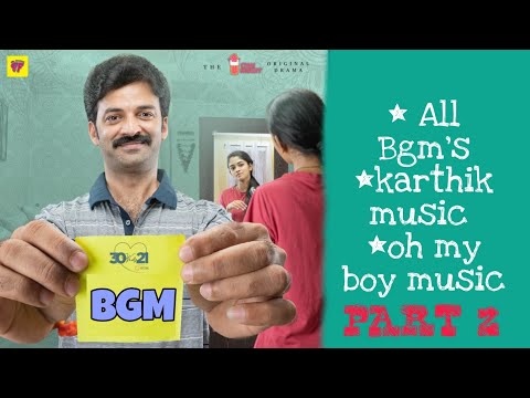 30 weds 21 wed series Bgm || 30 weds 21 part 2  music || 30 weds 21 karthik music || girl formula