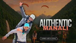 Raw & Real Manali | Best Things to Do & Local Life | Hidden Local Stories
