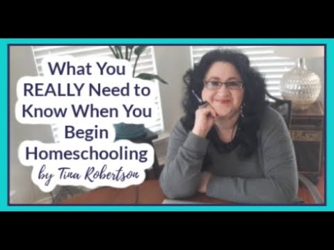 What You REALLY Need to Know When You Begin Homeschooling by Tina Robertson