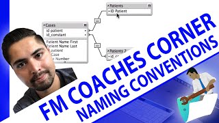 FileMaker Coaches' Corner - Tip 1 - Relationships - Naming Conventions