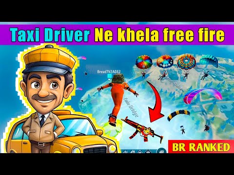 Taxi Driver Ne Khela Free Fire - Free Fire BR Ranked