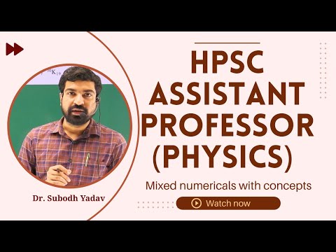 HPSC Assistant Professor Physics|Competitive exam| Questions-04| Video Lectures and test series