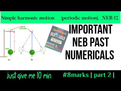 periodic motion SHM Neb past numerical solution with explanation | class 12 | Target NEB#pt2#physic