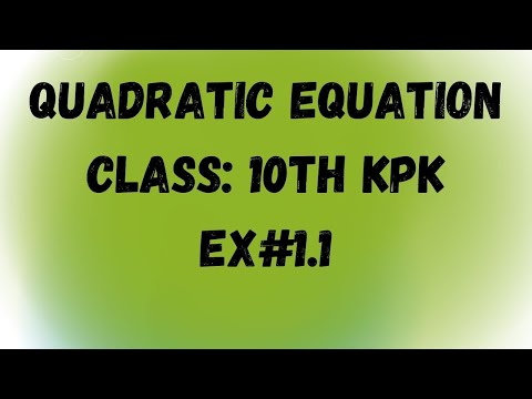 QUADRATIC EQUATION AND METHODS OF FINDING SOLUTION OF Q.E (EX#1.1 KPK BOARD)