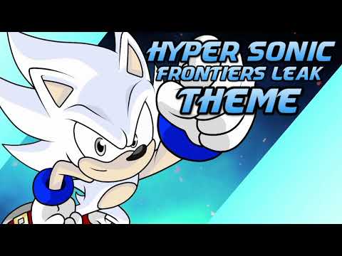 DedGrafic: Hyper Sonic [Frontiers Leak] Theme | Fanfiction-Ost