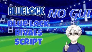 [New]Blue Lock Rivals Script | Auto Dribble • Keyless