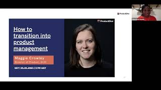 Transition into Product management series with Maggie Crowley - Director of Product Drift