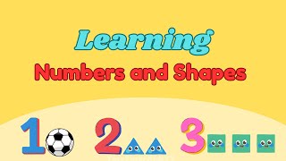 Learning Numbers and Shapes | Fun Kids Song + Nursery Rhymes | Learn to Count and Identify Shapes