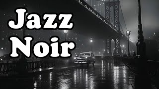 Jazz Noir Music 🌙 Echoes of the City at Night