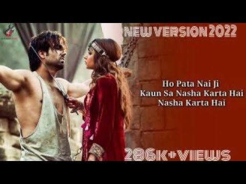o pta nhi ji konsa nsha karta hainyar mera har ek se bafa karta hai new version part -2#short video
