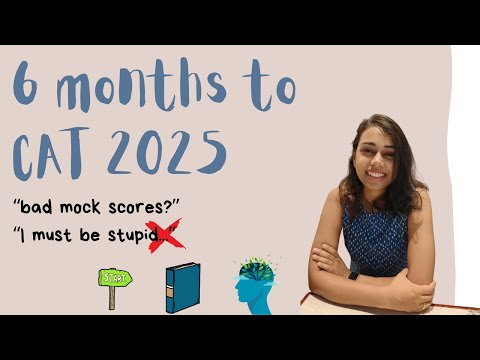 6 months to CAT 2025 | Starting off, resources & mental health advice | IIM Ahmedabad Alum