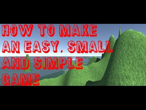 How to make an easy, small and simple game