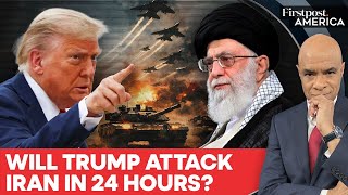 US Pulls Troops From Middle East; Will Trump Attack Iran Within 24 Hours? | Firstpost America | N18G