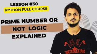 Lab 4 Prime or Not in Python || Lesson 30 || Python for Beginners ||