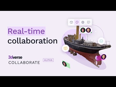 How to collaborate on 3D models in real-time using 3dverse Collaborate
