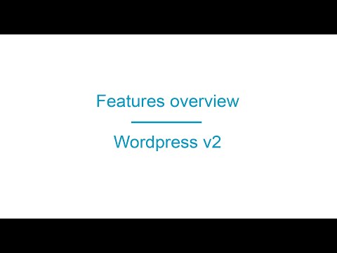 Features Overview - Wordpress v2