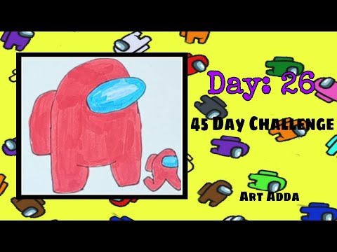 DAY:26| 45 DAY DOODLING CHALLENGE| LETS MAKE AMONG US| ART ADDA| #DOODLING