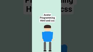Avatar Programming Html and Css #short