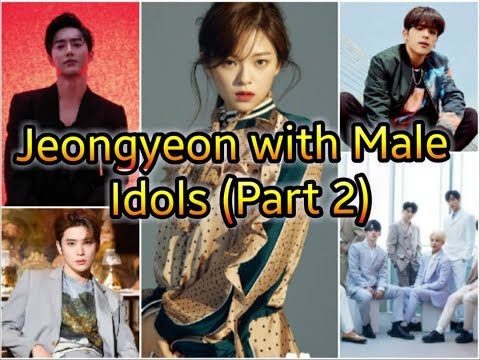 JEONGYEON WITH MALE IDOLS (PART 2)