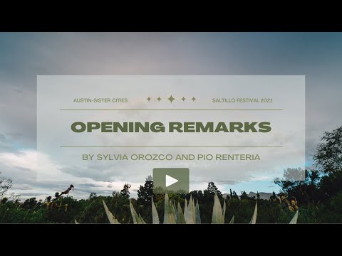 Saltillo Festival 2021 Opening Remarks