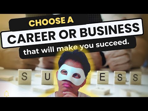How to Choose a Career or Business for Maximum Success: A Step-by-Step Guide