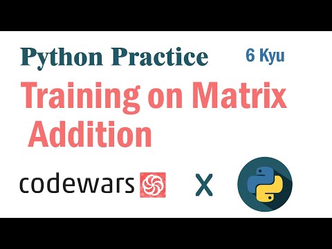 Training on Matrix Addition  | Codewar Solution | 6 kyu