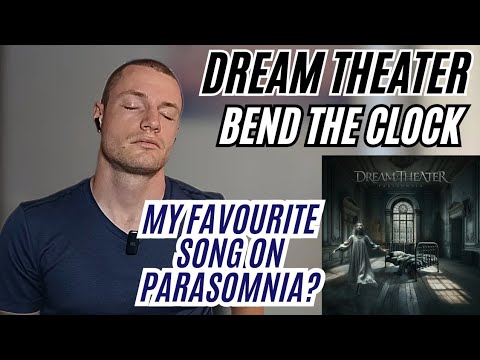 Bend the Clock - Dream Theater - REACTION - Parasomnia Track by Track - Progressive Rock
