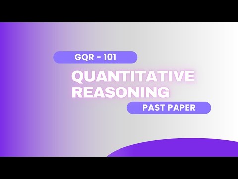 Quantitative reasoning past paper 2025 part 2| GQR-101