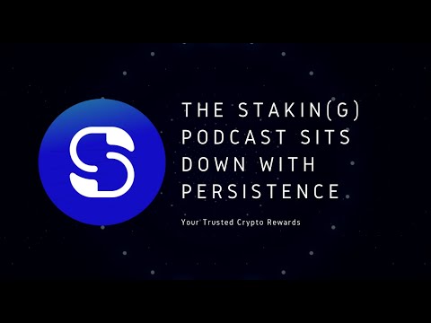 The Stakin(g) Podcast Sits Down With Persistence