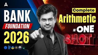Bank Exams 2026 Arithmetic | Complete Arithmetic in One Shot | Bank Foundation 2026 | By Navneet Sir