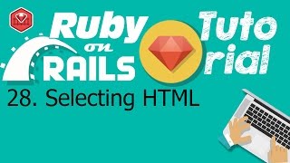 28. Ruby on rails tutorial (front-end css): Selecting HTML