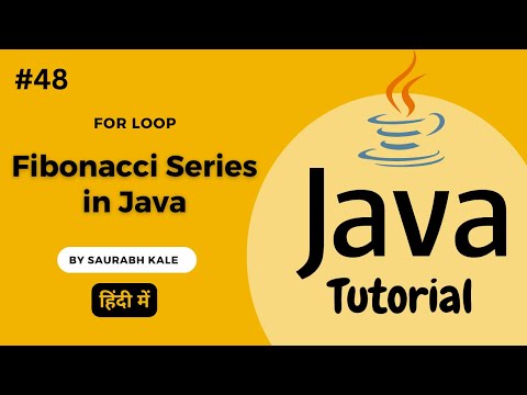 Java Fibonacci Series: Unveiling the Beauty of For-Loop Iteration | Saurabh Kale | Hindi