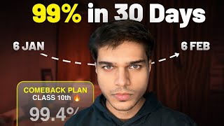 Last 30 Days Comeback Strategy🔥 that Got Me 99.4% in Class 10th