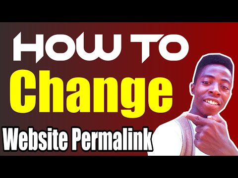 How to Change Permalink in WordPress: WordPress Permalink (UPDATED)