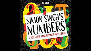 Simon Singh's Numbers: A BBC Radio Mathematics Adventure by Simon Singh | Full Audiobook