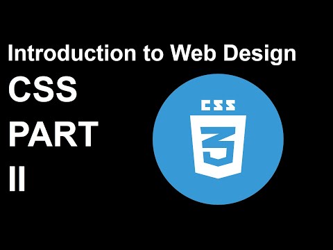 Introduction to Web Design: CSS Part II