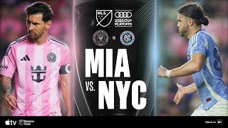 Inter Miami CF vs. New York City FC | Full Match Highlights | 2025 Audi MLS Cup Playoffs