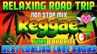 RELAXING REGGAE MUSIC MIX 2025 ❤ NEW REGGAE LOVE SONGS 2025 🔔 ALL TIME FAVORITE REGGAE SONGS 2025