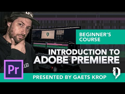 Introduction to Adobe Premiere (Beginner's course)