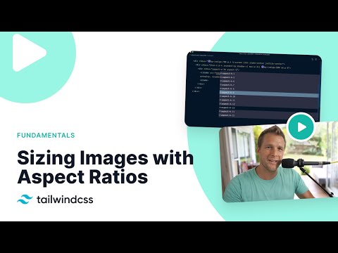 Sizing Images and Videos with Aspect Ratios with Tailwind CSS