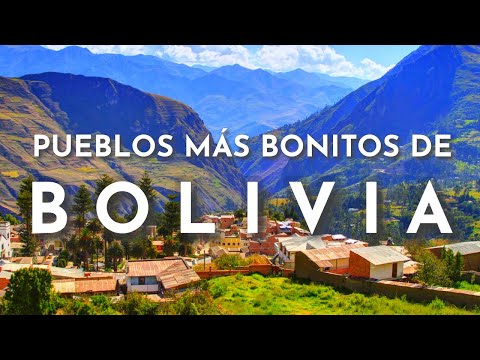 THE MOST BEAUTIFUL TOWNS IN BOLIVIA