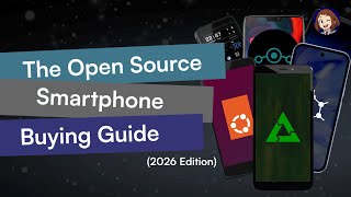 The Open Source Smartphone Buying Guide (2026 Edition) | Hazel Reviews