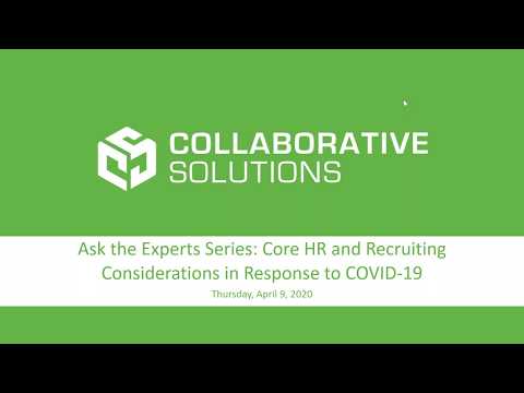 Ask the Experts Series: Core HR and Recruiting Considerations in Response to COVID-19