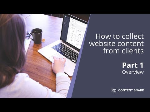How to collect content from clients: Part 1 - Overview